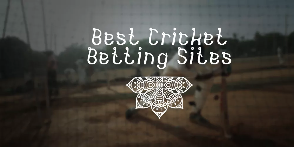 Best Cricket Betting Sites in India