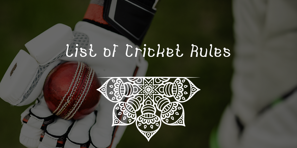 List of Cricket Rules