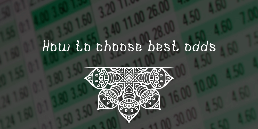 How to choose best betting odds