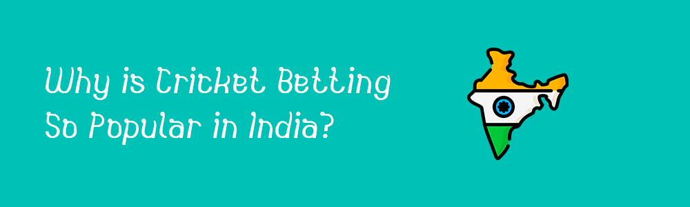 Why is Mobile Cricket Betting Very Popular in India?