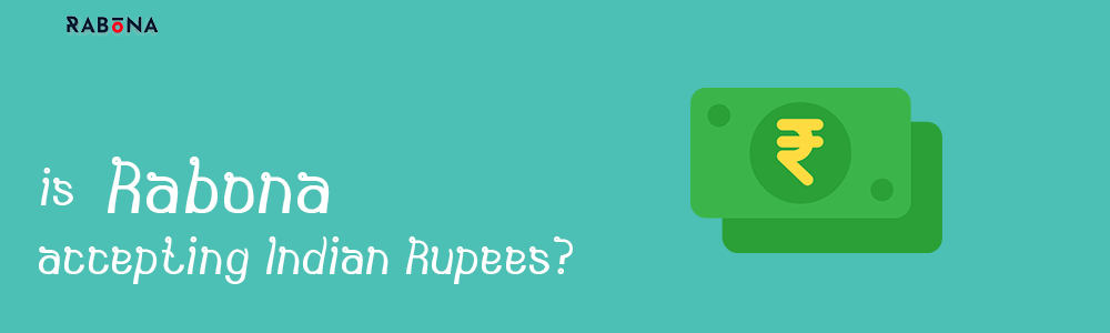 Is Rabona accepting Indian Rupees?