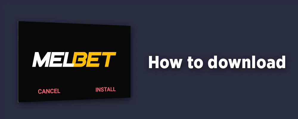 How to Download and Install Melbet App