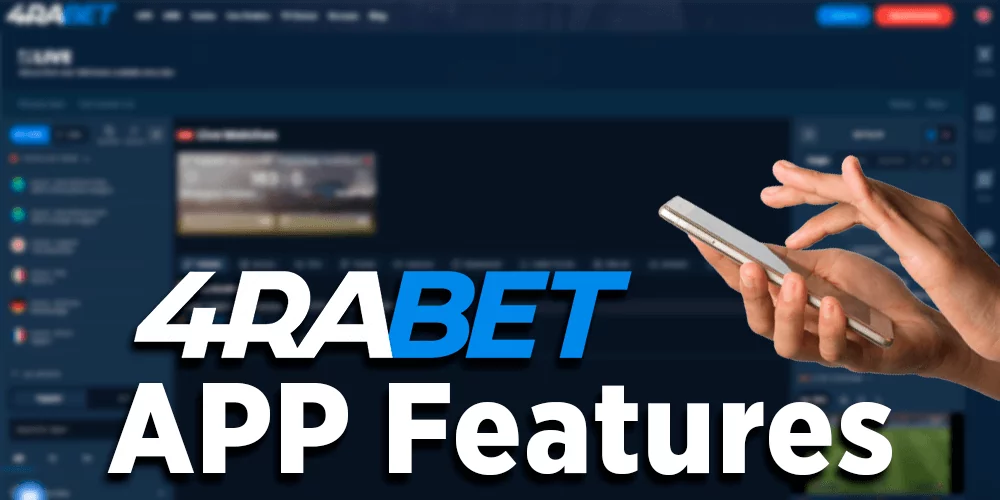 Features of 4rabet app