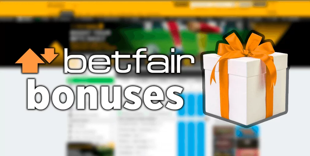 Betfair bonus and promotions