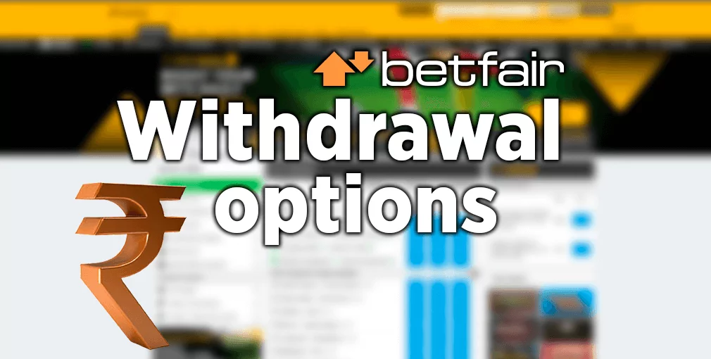 Betfair Withdrawal Options 